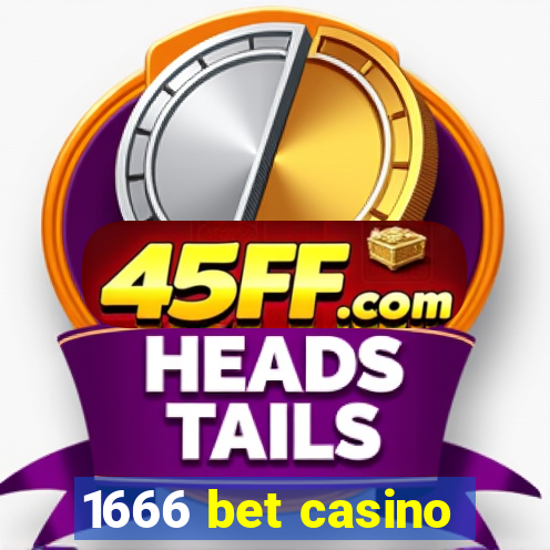 1666 bet casino